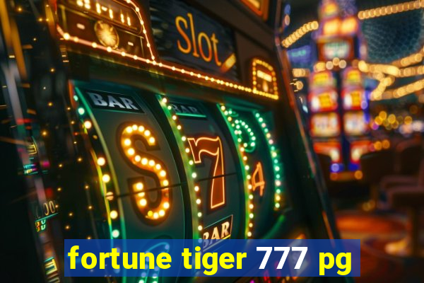 fortune tiger 777 pg